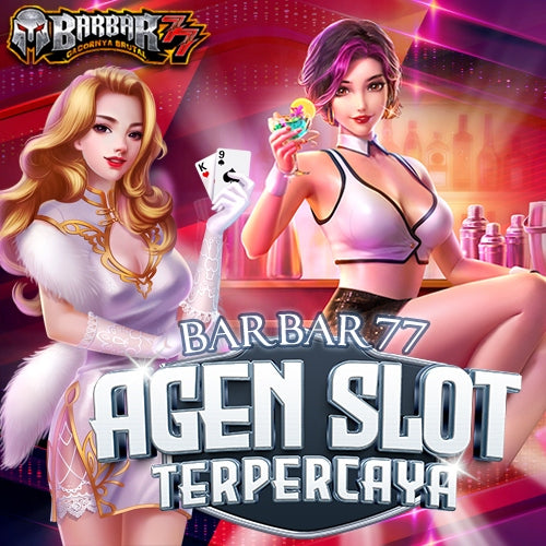 BARBAR77 Agen Slot Terpercaya Tahun 2024 Gampang Menang Brutal